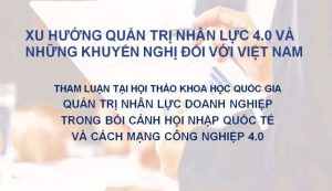 CMCN 4.0 và ảnh hưởng tới Quản trị nguồn nhân lực