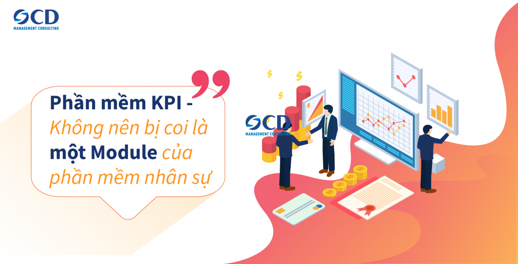 Phần mềm KPI không nên bị coi là một Module của phần mềm nhân sự