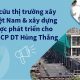 Nghiên cứu thị trường xây dựng Việt Nam & xây dựng chiến lược phát triển cho Công ty CP Đầu tư Hùng Thắng