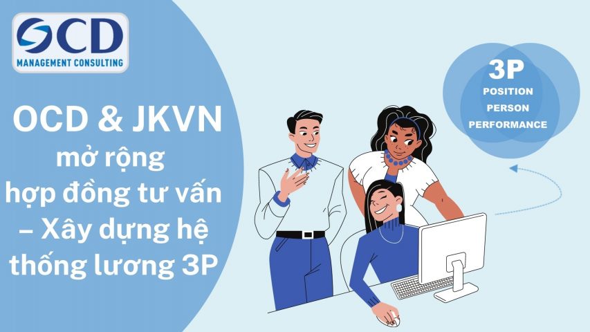 OCD và JKVN mở rộng hợp đồng tư vấn – Xây dựng hệ thống lương 3P
