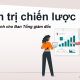 Quản trị chiến lược dành cho Ban Tổng giám đốc