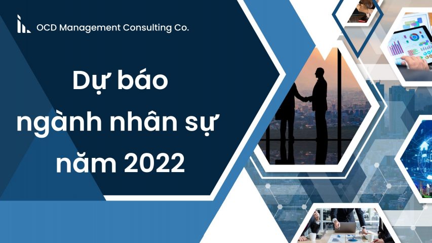Báo cáo Dự báo ngành nhân sự năm 2022