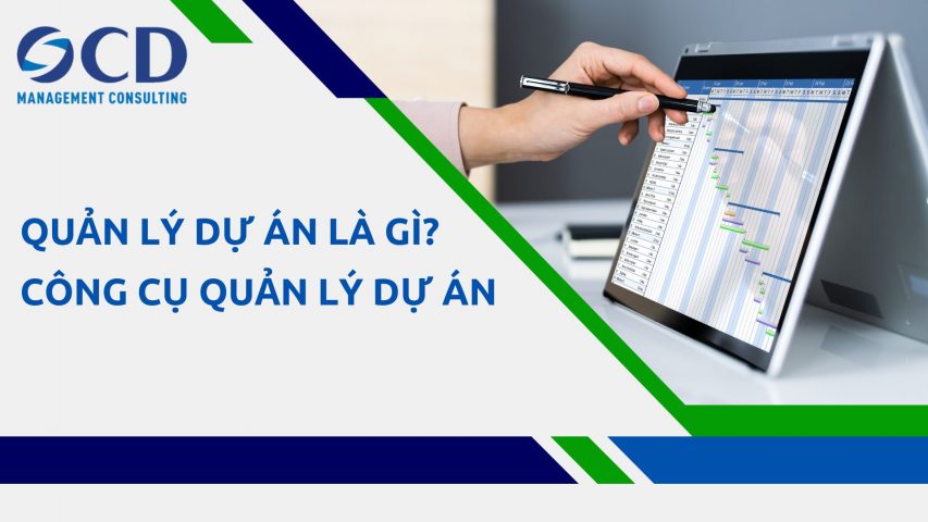 Công cụ quản lý dự án được sử dụng để hỗ trợ quản lý dự án hiệu quả