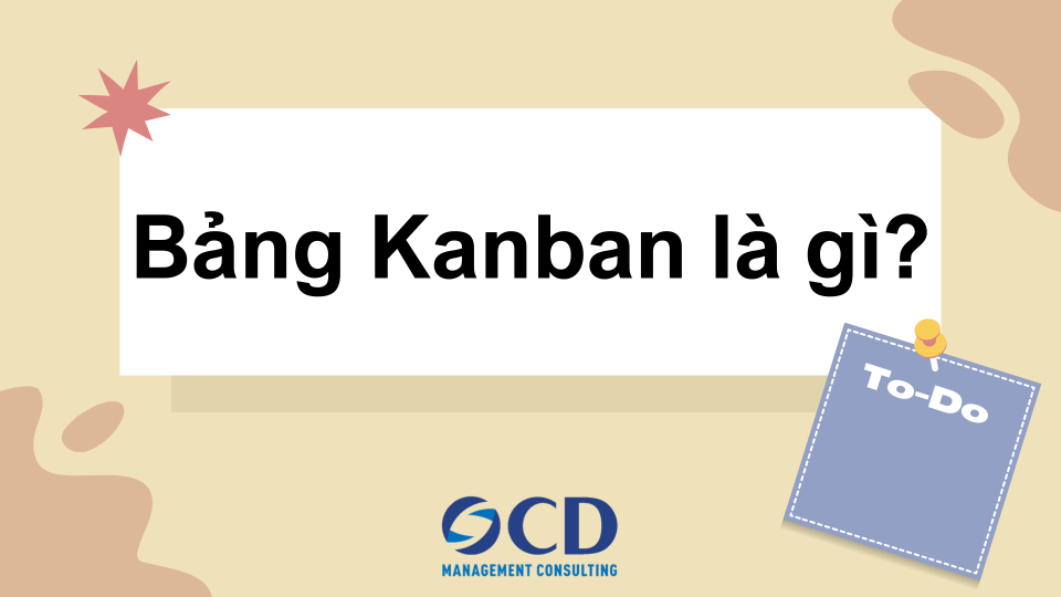 Bảng Kanban là gì?