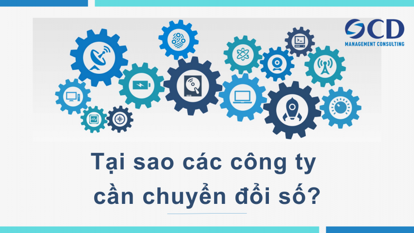 Tại sao các công ty cần chuyển đổi số?