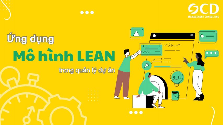 Ứng dụng mô hình Lean trong quản lý dự án