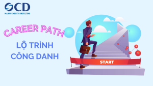 Career path là gì? Quy trình giúp doanh nghiệp xây dựng career path