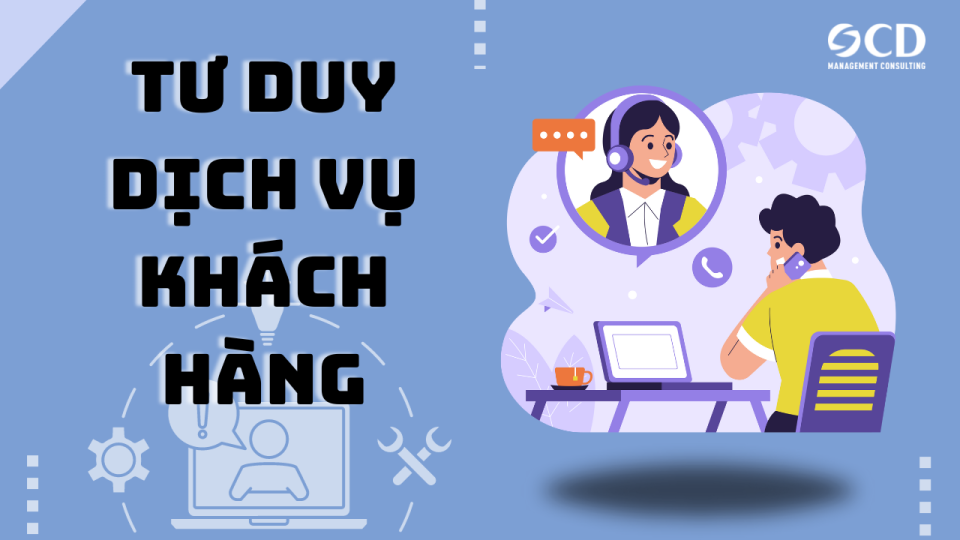 tư duy dịch vụ khách hàng