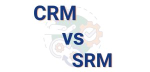 Phần mềm quản lý quan hệ nhà cung cấp (SRM) và quan hệ khách hàng (CRM)