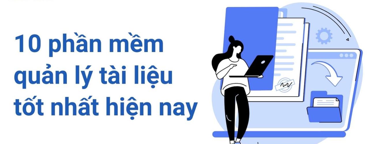 phần mềm quản lý tài liệu tốt nhất