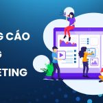 Quảng cáo là gì? Các bước thực hiện chu trình quảng cáo