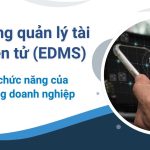 Hệ thống quản lý tài liệu điện tử EDMS