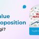 Value proposition là gì? Cách xây dựng một khung tuyên bố giá trị