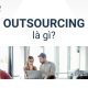 outsourcing (thuê ngoài) là gì