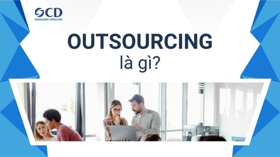 outsourcing (thuê ngoài) là gì