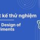 thiết kế thử nghiệm doe design of experiments