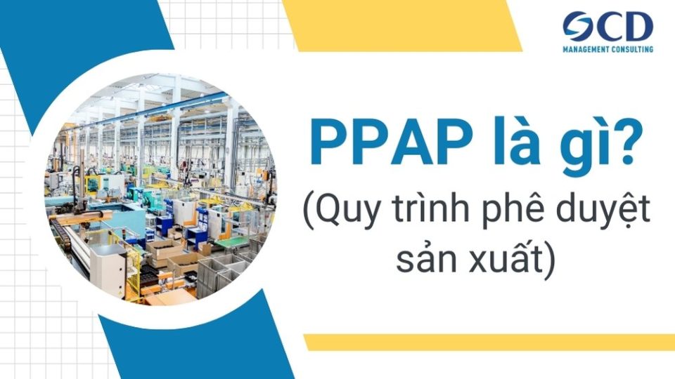 ppap quy trình phê duyệt sản xuất là gì