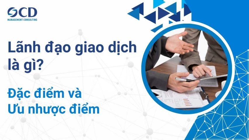 Lãnh đạo giao dịch là gì