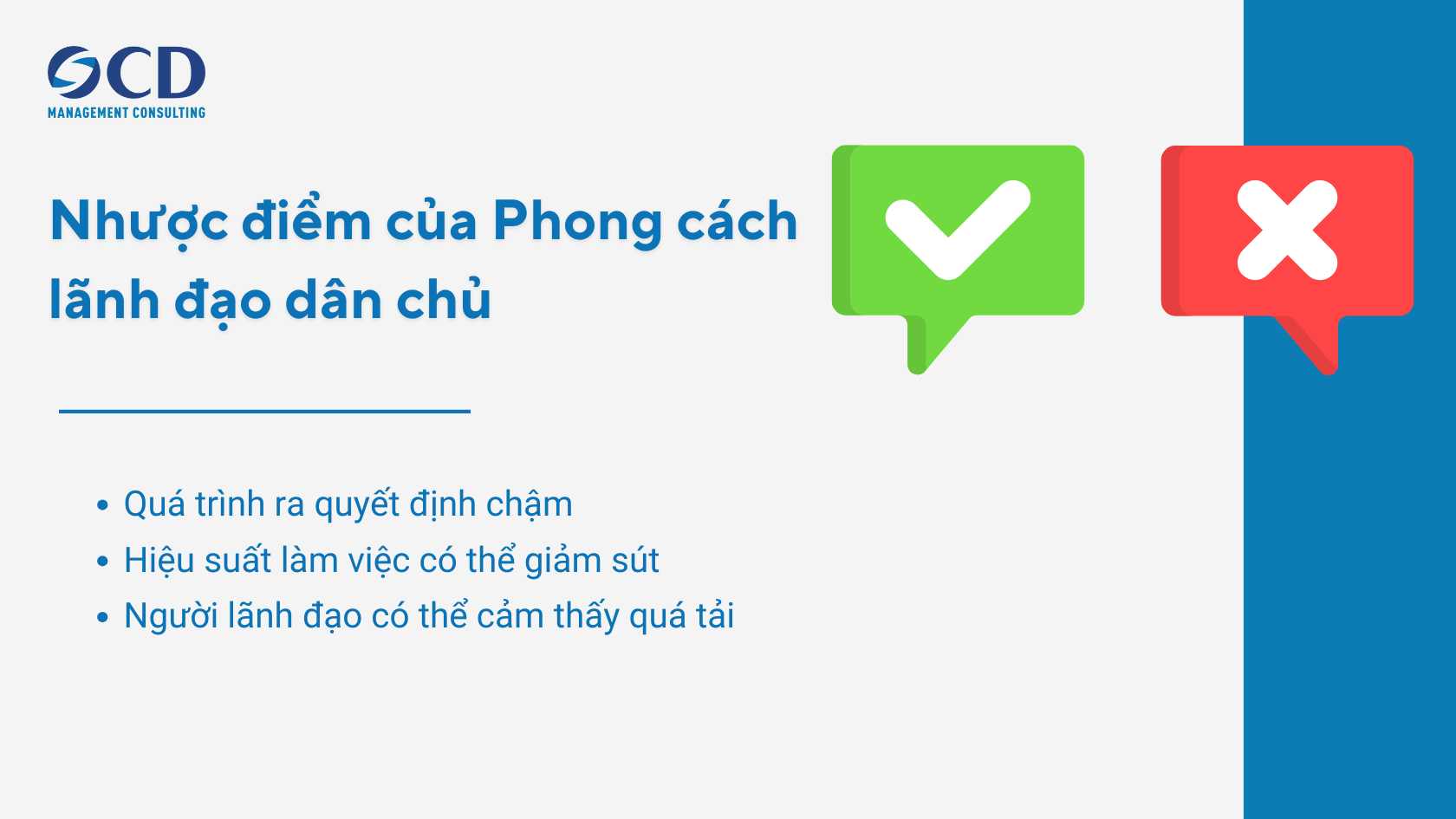 Nhược điểm của Phong cách lãnh đạo dân chủ