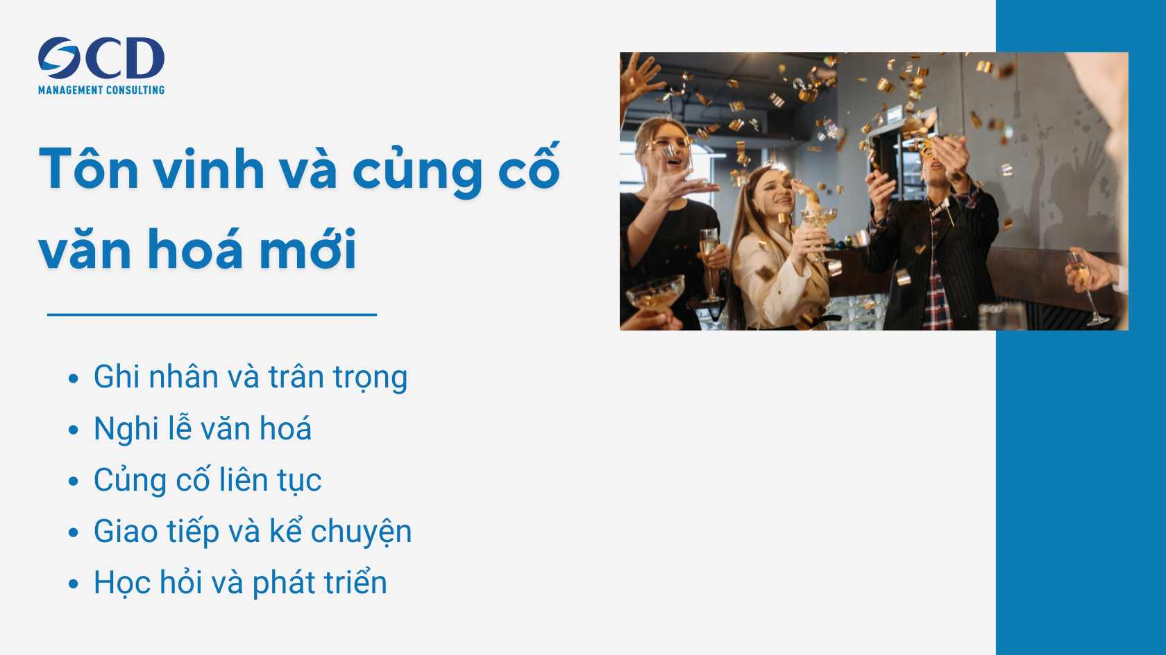 cách thay đổi văn hóa doanh nghiệp: tôn vinh và củng cố văn hoá mới