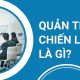 quản trị chiến lược là gì