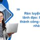 Rèn luyện tư duy lãnh đạo: Bí quyết thành công cho mọi nhà quản lý