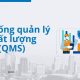 hệ thống quản lý chất lượng qms