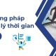 phương pháp quản lý thời gian 4d