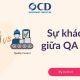 QA, QC là gì? Sự khác biệt và tầm quan trọng trong kiểm soát chất lượng