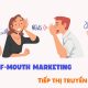 Word of mouth marketing là gì? Chiến lược tiếp thị truyền miệng giúp doanh nghiệp bứt phá