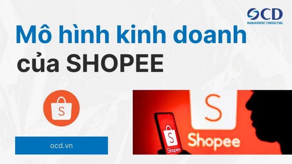 mô hình kinh doanh của shopee
