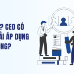 KPI CEO CEO có cần phải áp dụng KPI không