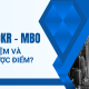 KPI - OKR - MBO Khái niệm, Ưu nhược điểm