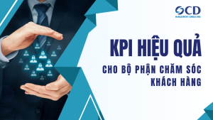 KPI hiệu quả cho bộ phận chăm sóc khách hàng