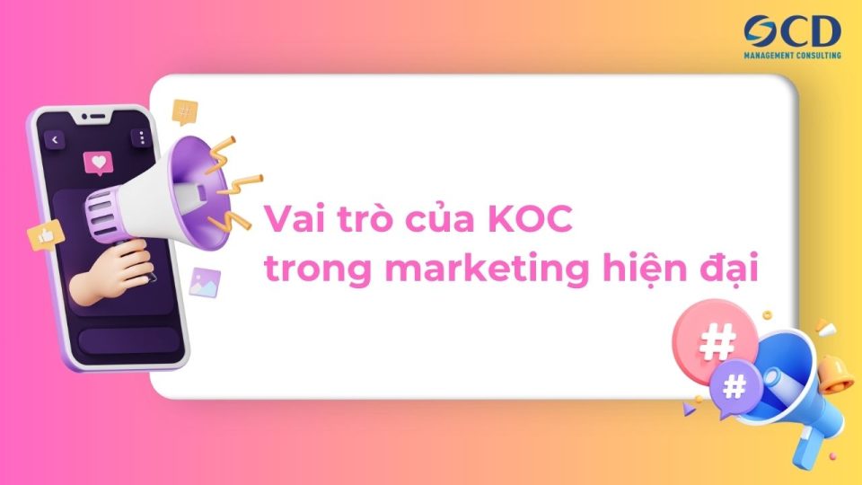 KOC là gì? Vai trò của KOC trong marketing hiện đại và xu hướng năm 2025