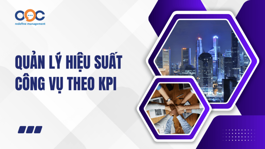 Quản lý hiệu suất công vụ theo KPI