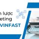 chiến lược marketing của vinfast
