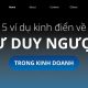 5 ví dụ kinh điển về tư duy ngược trong kinh doanh