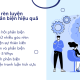 7 kỹ thuật rèn luyện tư duy phản biện hiệu quả