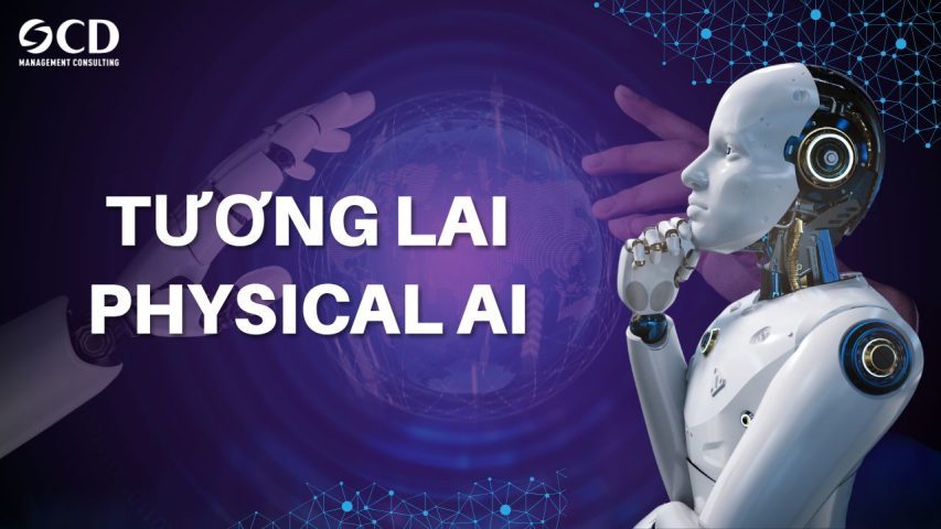 Tương lai của Physical AI: Khi trí tuệ nhân tạo trở nên hữu hình