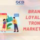 Brand Loyalty trong Marketing: Chìa khóa giữ chân khách hàng và phát triển bền vững