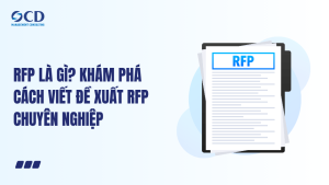 RFP là gì Khám phá cách viết đề xuất RFP chuyên nghiệp