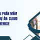 Triển khai phần mềm quản lý dự án Cloud hay On-Premise