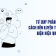 Tư duy phản biện là gì Cách rèn luyện tư duy phản biện hiệu quả mỗi ngày