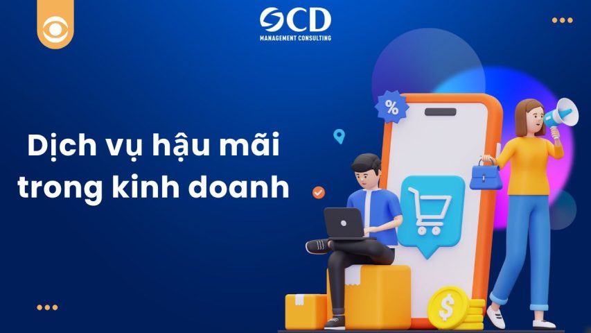Dịch vụ hậu mãi trong kinh doanh: Chìa khóa giữ chân khách hàng và tăng trưởng bền vững