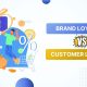 Sự khác biệt giữa Brand Loyalty và Customer Loyalty: Marketer cần hiểu rõ để thành công