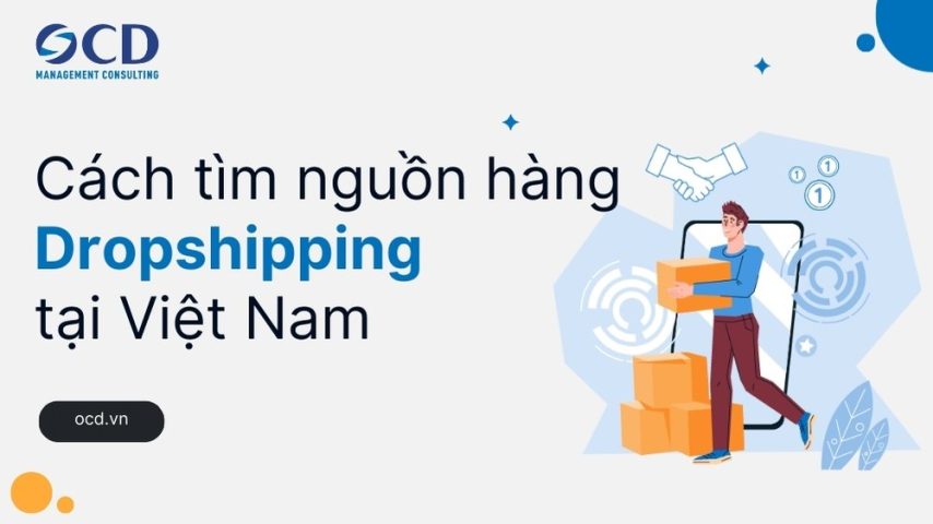 5 cách tìm nguồn hàng Dropshipping tại Việt Nam
