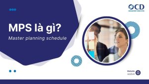 mps là gì master planning schedule
