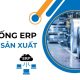 Hệ thống ERP trong sản xuất