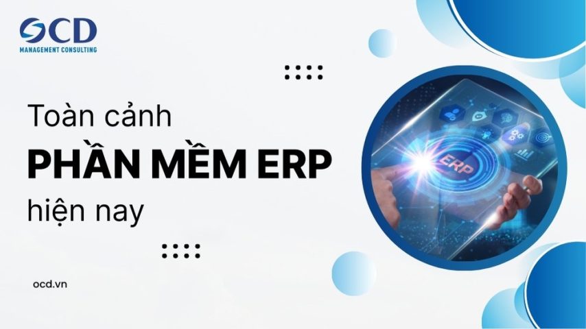 khám phá toàn cảnh các phần mềm erp hiện nay